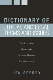 Dictionary of ethical and legal terms and issues the essential guide for mental health professionals. - Human engineering guide to equipment design.